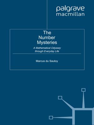 [The Number Mysteries 01] • The Number Mysteries · A Mathematical Odyssey through Everyday Life (MacSci)